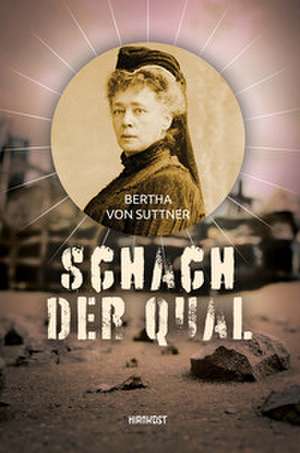 Schach der Qual de Bertha Von Suttner