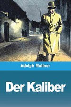 Müllner, A: Kaliber