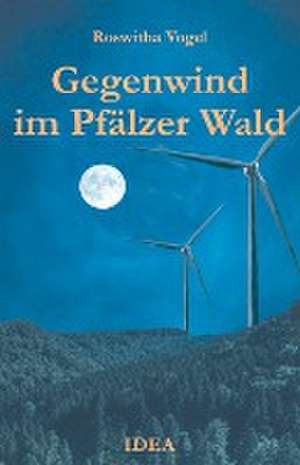 Gegenwind im Pfälzer Wald de Roswitha Vogel