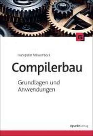 Compilerbau de Hanspeter Mössenböck