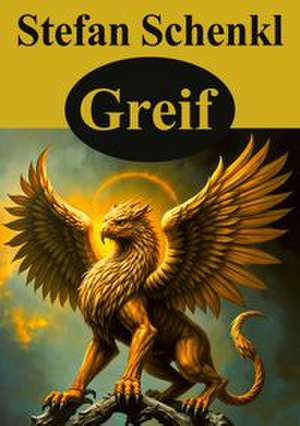 Greif de Stefan Schenkl
