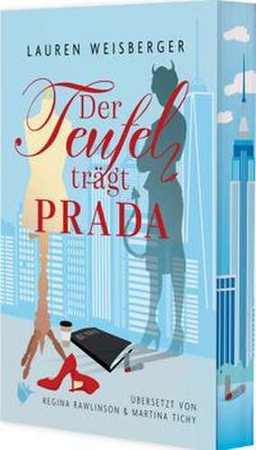 Der Teufel trägt Prada de Lauren Weisberger