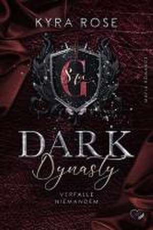 Dark Dynasty de Kyra Rose