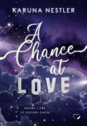 A Chance at Love de Karuna Nestler