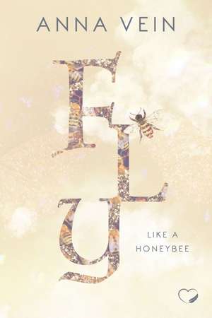 Fly like a Honeybee de Anna Vein