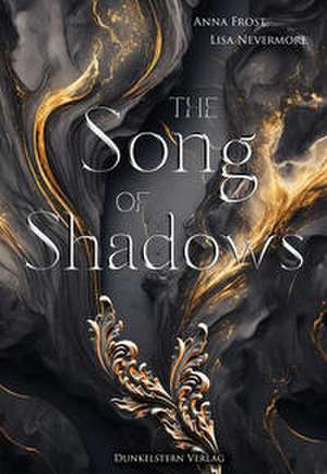 The Song of Shadows de Anna Frost