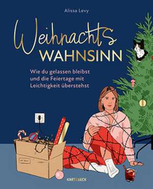 Weihnachtswahnsinn de Alissa Levy
