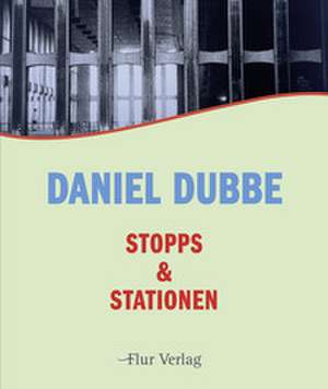 Stopps & Stationen de Dubbe Daniel