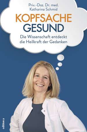 Kopfsache gesund de Katharina Schmid