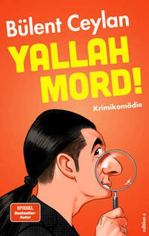 Yallah, Mord! de Bülent Ceylan