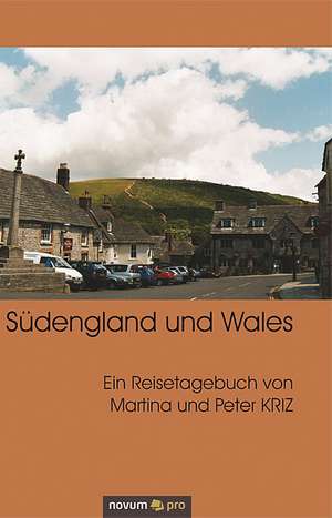 Südengland und Wales de Martina Kriz