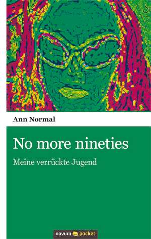 No more nineties de Ann Normal