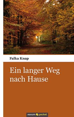 Ein langer Weg nach Hause de Falka Knap