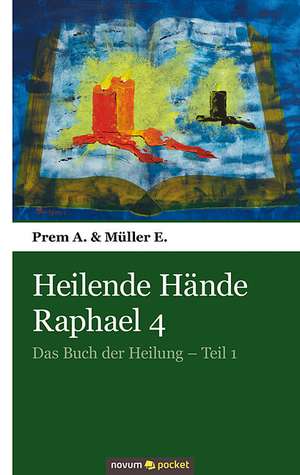 Heilende Hände Raphael 4 de A. Prem