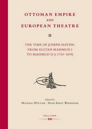 Ottoman Empire and European Theatre Vol. II de Michael Hüttler