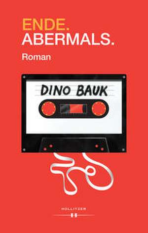 Ende. Abermals. de Dino Bauk