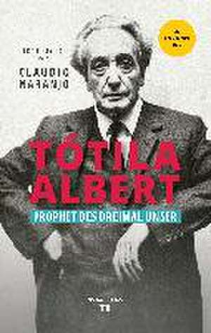 Tótila Albert de Claudio Naranjo