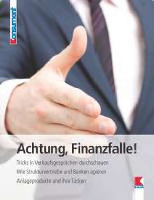 Achtung, Finanzfalle! de Manfred Lappe