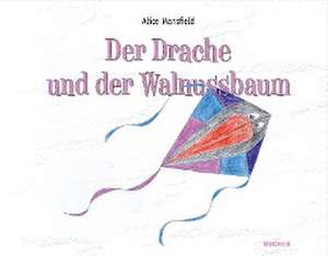 Der Drache und der Walnussbaum de Alice Mansfield