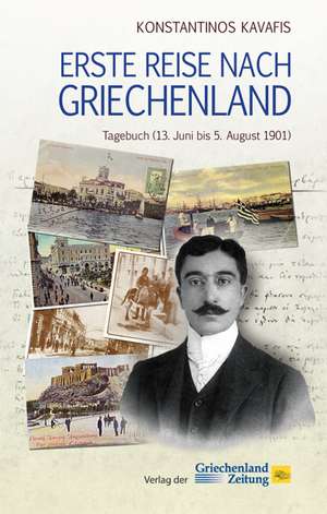 Erste Reise nach Griechenland de Konstantinos Kavafis