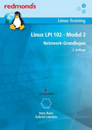 LINUX LPI 102 MODUL 2 de Hans Baier