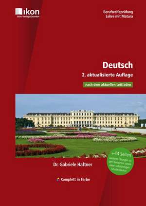 BRP Deutsch. Lehr- und Arbeitsbuch. Nach dem aktuellen Leitfaden (bis 2016) - Komplett in Farbe de Gabriele Haftner