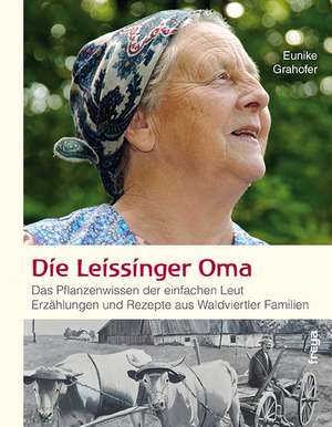 Die Leissinger Oma de Eunike Grahofer