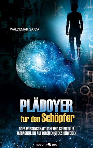 Pladoyer Fur Den Schopfer: 08 ..... Und Sie Dreht Sich Weiter de Waldemar Gajda