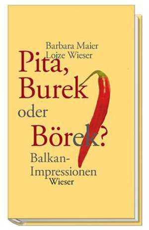 Pita, Burek oder Börek? de Barbara Maier