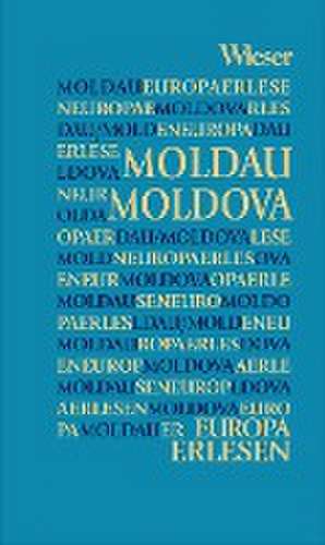 Europa Erlesen Moldau / Moldova de Markus Bauer