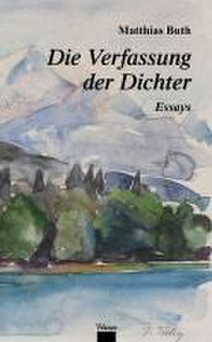 Die Verfassung der Dichter de Matthias Buth