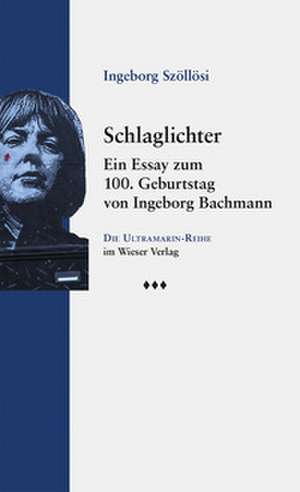 Schlaglichter de Ingeborg Szöllösi