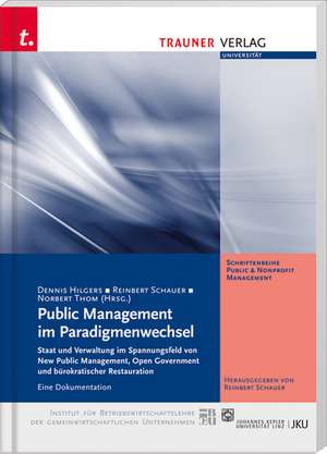 Public Management im Paradigmenwechsel de Dennis Hilgers