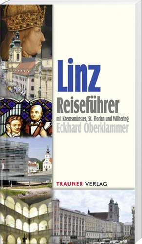 Linz, Reiseführer de Eckhard Oberklammer