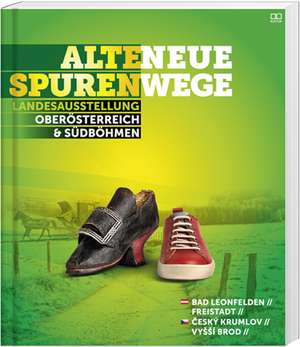 Alte Spuren - Neue Wege