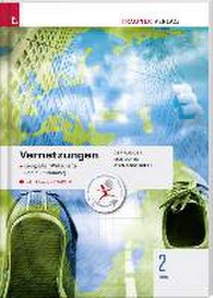 Für HAS-Schulversuchsschulen: Vernetzungen - Geografie (Wirtschafts- und Kulturräume) 2 HAS inkl. Übungs-CD-ROM de Manfred Derflinger