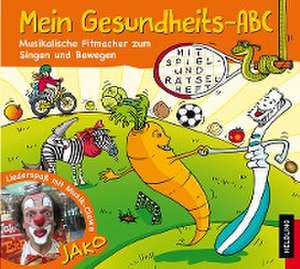 Mein Gesundheits-ABC de Musikclown Jako