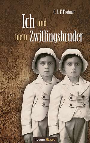 Ich und mein Zwillingsbruder