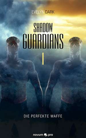 Shadow Guardians de Evelyn Dark