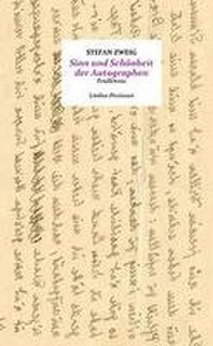 Sinn und Schönheit der Autographen de Stefan Zweig