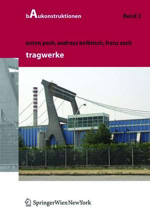 Tragwerke de Anton Pech