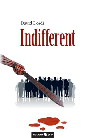 Indifferent de David Dordi
