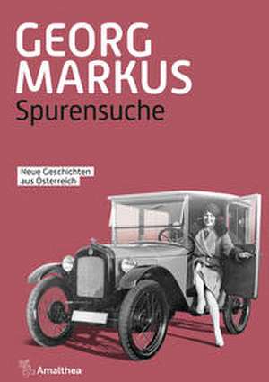 Spurensuche de Georg Markus