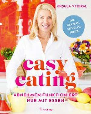 easy eating de Ursula Vybiral