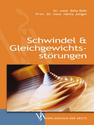 Schwindel & Gleichgewichtsstörungen de Béla Büki