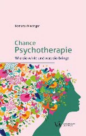 Chance Psychotherapie de Romana Wiesinger