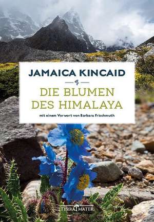 Die Blumen des Himalaya de Jamaica Kincaid