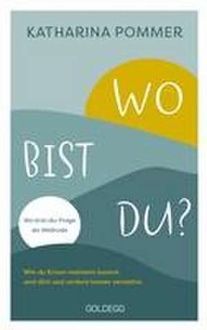 Wo bist du ? de Katharina Pommer