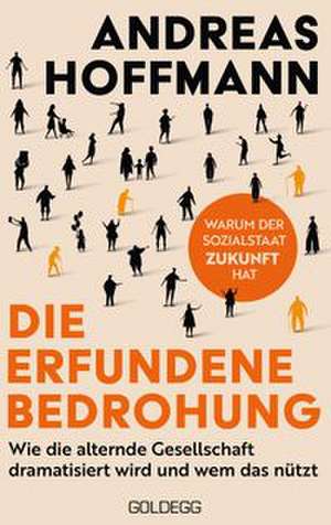 Die erfundene Bedrohung de Andreas Hoffmann