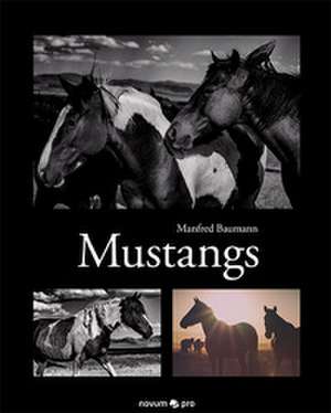 Mustangs de Manfred Baumann